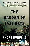 Dubus III, Andre - The Garden of Last Days