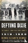 Gilmore, Glenda Elizabeth (Yale University) - Defying Dixie