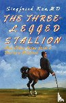 Kra, Siegfried - The Three-Legged Stallion