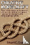 Grainger, Stuart E. - Creative Ropecraft
