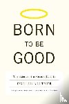Keltner, Dacher (University of California - Born to Be Good