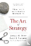 Dixit, Avinash K. (Princeton University), Nalebuff, Barry J. - The Art of Strategy