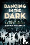 Dickstein, Morris (CUNY Graduate Center) - Dancing in the Dark