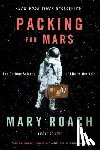 Roach, Mary - Packing for Mars