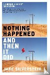 Silverstein, Jake - Nothing Happened and Then It Did