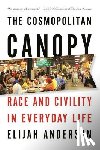 Anderson, Elijah - The Cosmopolitan Canopy