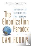 Rodrik, Dani - The Globalization Paradox