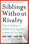 Faber, Adele, Mazlish, Elaine - Siblings Without Rivalry