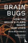 Buonomano, Dean (UCLA) - Brain Bugs