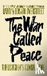Overstreet, Bonaro W., Overstreet, Harry Allen - The War Called Peace