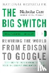 Carr, Nicholas - The Big Switch