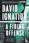Ignatius, David - A Firing Offense
