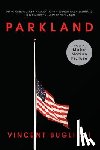 Bugliosi, Vincent - Parkland