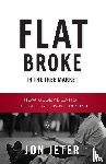 Jeter, Jon - Flat Broke in the Free Market