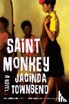 Townsend, Jacinda - Saint Monkey