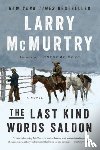 McMurtry, Larry - The Last Kind Words Saloon - A Novel