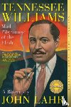 Lahr, John - Tennessee Williams - Mad Pilgrimage of the Flesh