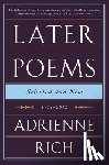 Rich, Adrienne - Later Poems: Selected and New