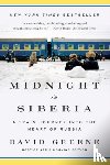 Greene, David - Midnight in Siberia - A Train Journey into the Heart of Russia