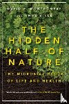 Montgomery, David R. (University of Washington), Bikle, Anne - The Hidden Half of Nature