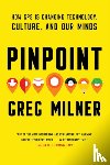 Milner, Greg - Pinpoint - How GPS is Changing Technology, Culture, and Our Minds