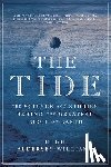 Aldersey-Williams, Hugh - Tide: The Science and Stories Behind the Greatest Force on Earth