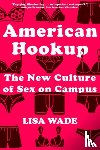 Wade, Lisa (Tulane University) - American Hookup
