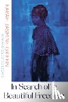 Griffin, Farah Jasmine (Columbia University) - In Search of a Beautiful Freedom
