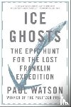 Watson, Paul - Ice Ghosts