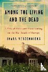 Verzemnieks, Inara (University of Iowa) - Among the Living and the Dead