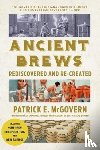 McGovern, Patrick E. (University of Pennsylvania) - Ancient Brews