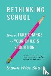 Bauer, Susan Wise - Rethinking School