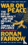 Farrow, Ronan - War on Peace