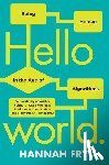 Fry, Hannah (University College London) - Hello World