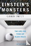 Impey, Chris (University of Arizona in Tucson) - Einstein's Monsters