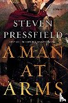 Pressfield, Steven - A Man at Arms