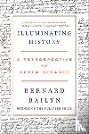 Bailyn, Bernard - Illuminating History