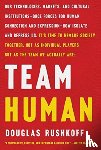 Rushkoff, Douglas (Queens/CUNY) - Team Human