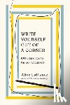 LaPlante, Alice - Write Yourself Out of a Corner