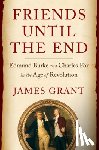 Grant, James - Friends Until the End