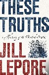 Lepore, Jill (Harvard University) - These Truths
