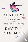 Chalmers, David J. - Reality+ - Virtual Worlds and the Problems of Philosophy