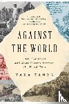Zahra, Tara (University of Chicago) - Against the World