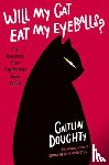 Doughty, Caitlin, Ruz, Dianne - Will My Cat Eat My Eyeballs? - Big Questions from Tiny Mortals About Death