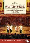 Burkholder, J. Peter (Indiana University), Grout, Donald Jay (late of Cornell University), Palisca, Claude V. (late of Yale University) - Norton Anthology of Western Music