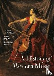 Burkholder, J Peter, Grout, Donald Jay (Indiana University), Palisca, Claude V (Late of Cornell University) - A History Of Western Music