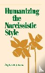 Johnson, Stephen M. - Humanizing the Narcissistic Style