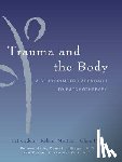 Minton, Kekuni, Ogden, Pat (Sensorimotor Psychotherapy Institute), Pain, Clare - Trauma and the Body