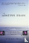 Siegel, Daniel J. - The Mindful Brain