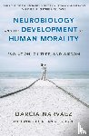 Narvaez, Darcia - Neurobiology and the Development of Human Morality
